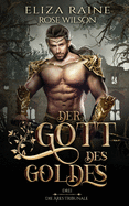 Der Gott des Goldes