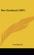 Der Gotthard (1897)