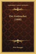 Der Gottsucher (1898)