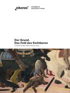 Der Grund: Das Feld Des Sichtbaren