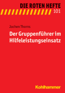 Der Gruppenfuhrer Im Hilfeleistungseinsatz