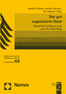 Der Gut Organisierte Staat: Festschrift Fur Werner Jann Zum 65. Geburtstag