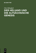 Der Heliand Und Die Altschsische Genesis