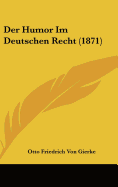 Der Humor Im Deutschen Recht (1871)