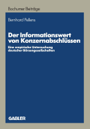 Der Informationswert Von Konzernabschlussen: Eine Empirische Untersuchung Deutscher Borsengesellschaften