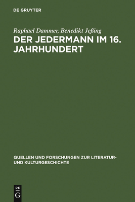 Der Jedermann im 16. Jahrhundert - Dammer, Raphael, and Je?ing, Benedikt