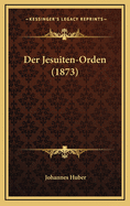 Der Jesuiten-Orden (1873)