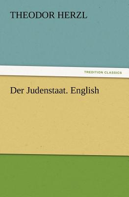 Der Judenstaat. English - Herzl, Theodor