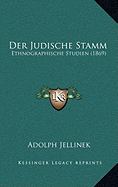 Der Judische Stamm: Ethnographische Studien (1869)