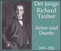 Der junge Richard Tauber: Arien und Duette, 1919-1926 - Benno Ziegler (vocals); Elisabeth Rethberg (vocals); Emmy Bettendorf (vocals); Lotte Lehmann (vocals);...