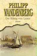 Der Knig Von Luxor - Vandenberg, Philipp
