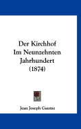 Der Kirchhof Im Neunzehnten Jahrhundert (1874)