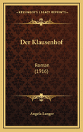 Der Klausenhof: Roman (1916)