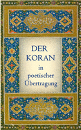 Der Koran in poetischer ?bertragung