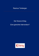 Der Kosovo-Krieg: Eine gerechte Intervention ?