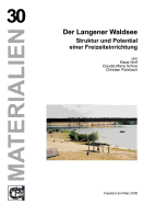 Der Langener Waldsee - Band 30: Struktur und Potential einer Freizeiteinrichtung