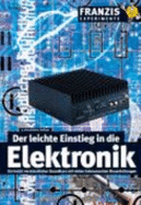 Der Leichte Einstieg in Die Elektronik