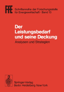 Der Leistungsbedarf Und Seine Deckung: Analysen Und Strategien. VDI/Vde/Gfpe-Tagung in Schliersee Am 16./17. Mai 1979