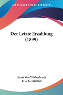 Der Letzte Erzahlung (1899)