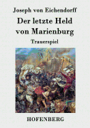 Der letzte Held von Marienburg: Trauerspiel