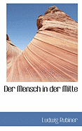 Der Mensch in Der Mitte