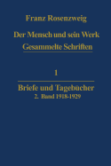 Der Mensch und Sein Werk: Briefe und Tagebcher - Rosenzweig, Franz