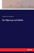 Der Pilgerzug nach Mekka