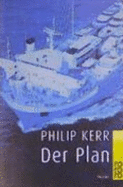 Der Plan - Kerr, Philip