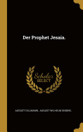 Der Prophet Jesaia.