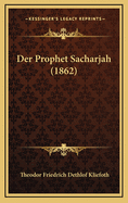Der Prophet Sacharjah (1862)