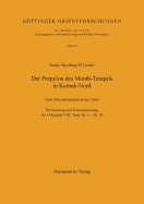 Der Propylon Des Month-Tempels in Karnak-Nord: Zum Dekorationsprinzip Des Tores. Ubersetzung Und Kommentierung Der Urkunden VIII, Texte NR. 1 - NR. 50