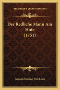 Der Redliche Mann Am Hofe (1751)