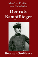 Der rote Kampfflieger (Gro?druck)