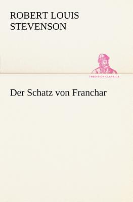 Der Schatz Von Franchar - Stevenson, Robert Louis