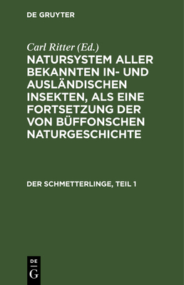 Der Schmetterlinge, Teil 1 - Jablonsky, Carl Gustav (Editor), and Herbst, Johann Friedrich Wilhem (Editor), and Ritter, Carl