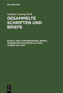 Der Schwabenknig, Briefe, Tageb?cher Und Reden Aus Den Jahren 1837-1847