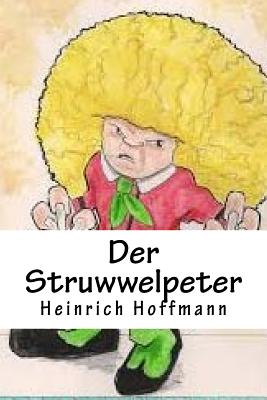 Der Struwwelpeter - Hoffmann, Heinrich
