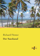 Der Suezkanal - Forster, Richard