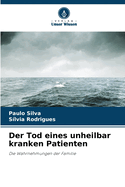 Der Tod eines unheilbar kranken Patienten