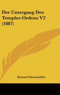 Der Untergang Des Templer-Ordens V2 (1887)