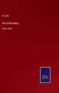 Der Untersberg: Erster Theil
