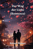 Der Weg der Liebe (Romance)