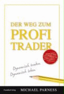 Der Weg Zum Profi-Trader - Parness, Michael
