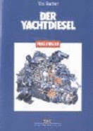Der Yachtdiesel - Bartlett, Tim; Hamel, Aloys Von