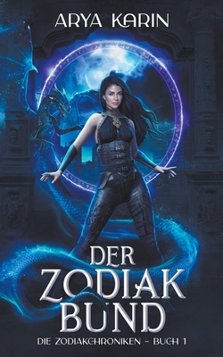 Der Zodiak-Bund - Karin, Arya