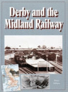 Derby and the Midland Railway