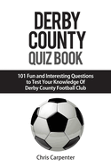 Derby County Quiz Book