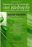 DERECHO ECOLOGICO - Derecho y Economia del Ambiente y de los RRNN: Derecho y Economia del Ambiente y de los Recursos Naturales