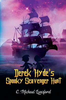 Derek Hyde's Spooky Scavenger Hunt - Lunsford, E Michael