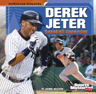 Derek Jeter: Baseball Superstar